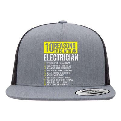 10 Reasons To Be With An Electrician Electricians Flat Bill Trucker Hat