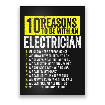 10 Reasons To Be With An Electrician Electricians Poster