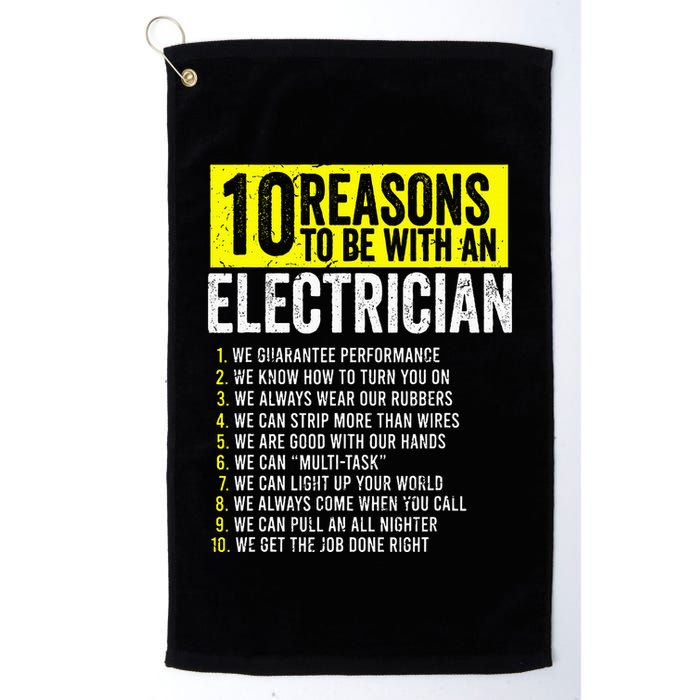 10 Reasons To Be With An Electrician Electricians Golf Towel