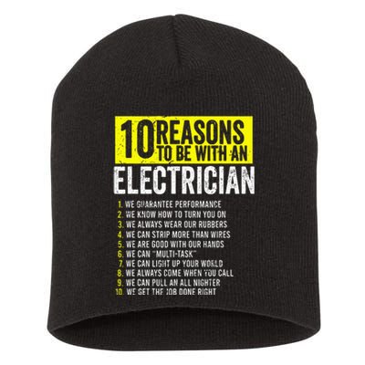 10 Reasons To Be With An Electrician Electricians Short Acrylic Beanie