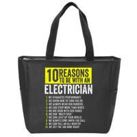 10 Reasons To Be With An Electrician Electricians Zip Tote Bag