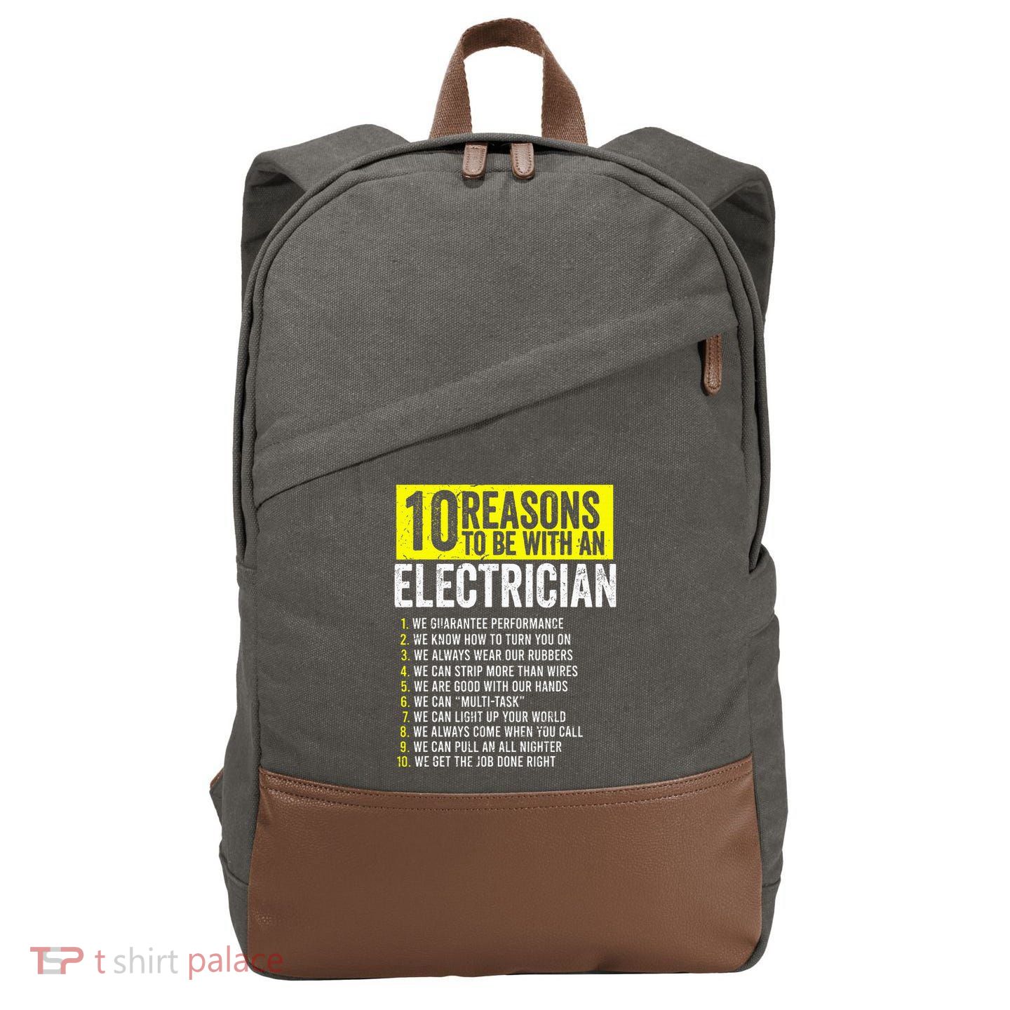 10 Reasons To Be With An Electrician Electricians Cotton Canvas Backpack