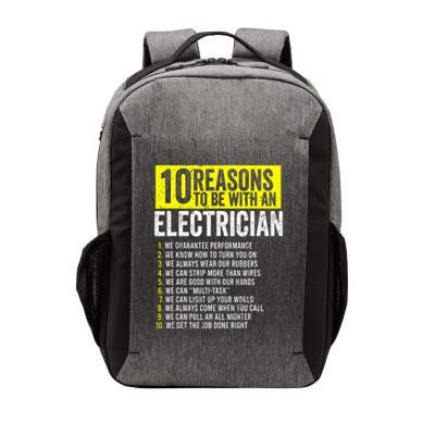 10 Reasons To Be With An Electrician Electricians Vector Backpack