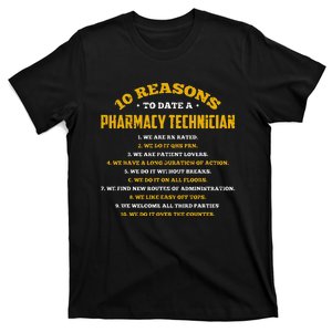 10 reasons to date a pharmacy technician T-Shirt