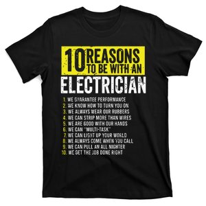 10 Reasons To Be With An Electrician Electricians T-Shirt