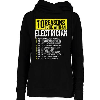 10 Reasons To Be With An Electrician Electricians Womens Funnel Neck Pullover Hood