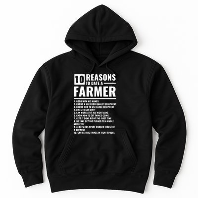 10 Reasons To Date A Farmer Hoodie