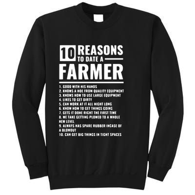 10 Reasons To Date A Farmer Sweatshirt