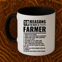 10 Reasons To Date A Farmer Mug