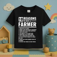 10 Reasons To Date A Farmer Toddler T-Shirt
