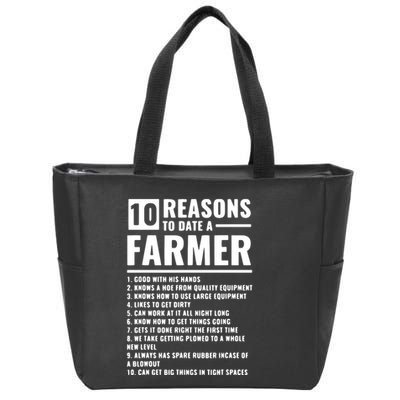 10 Reasons To Date A Farmer Zip Tote Bag