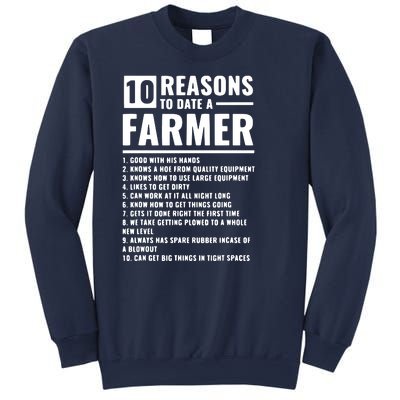 10 Reasons To Date A Farmer Sweatshirt