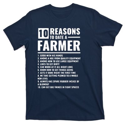 10 Reasons To Date A Farmer T-Shirt