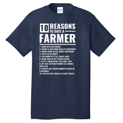 10 Reasons To Date A Farmer Tall T-Shirt