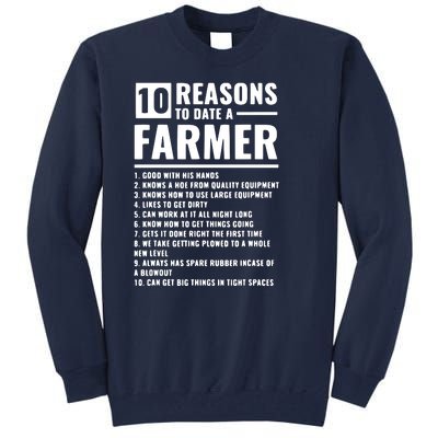 10 Reasons To Date A Farmer Tall Sweatshirt