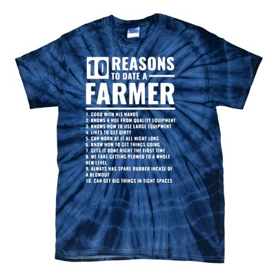 10 Reasons To Date A Farmer Tie-Dye T-Shirt