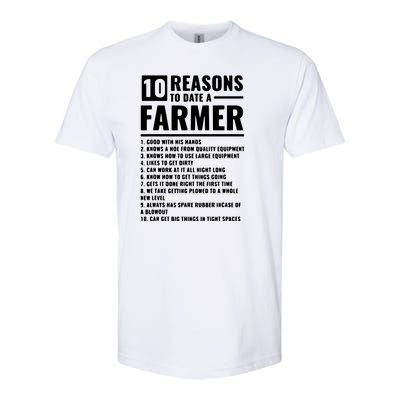 10 Reasons To Date A Farmer Softstyle CVC T-Shirt