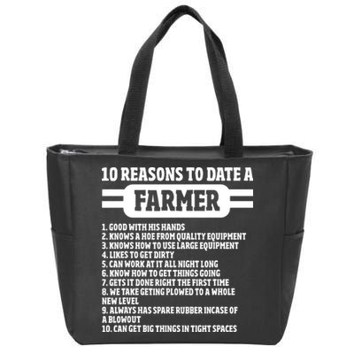 10 Reasons To Date A Farmer Funny Farming Humor For Men Zip Tote Bag