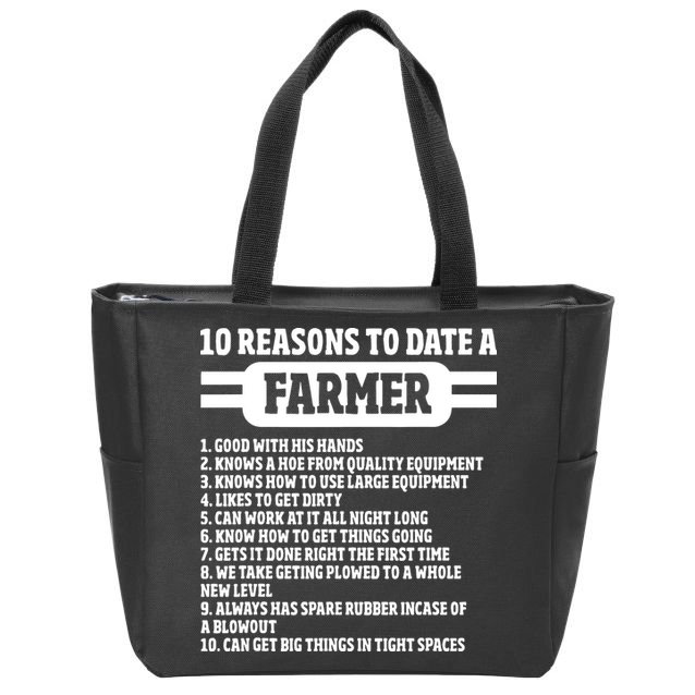 10 Reasons To Date A Farmer Funny Farming Humor For Men Zip Tote Bag