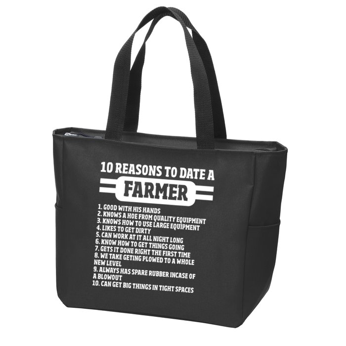 10 Reasons To Date A Farmer Funny Farming Humor For Men Zip Tote Bag