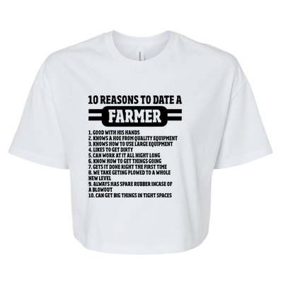 10 Reasons To Date A Farmer Funny Farming Humor For Men Bella+Canvas Jersey Crop Tee