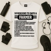 10 Reasons To Date A Farmer Funny Farming Humor For Men Performance Shirt