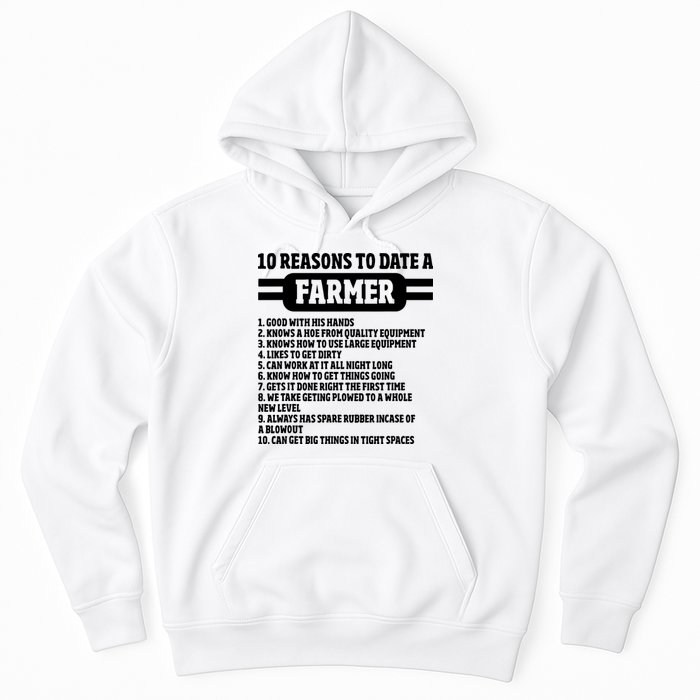 10 Reasons To Date A Farmer Funny Farming Humor For Men Hoodie