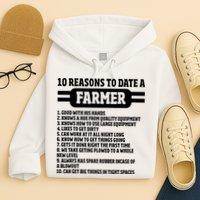 10 Reasons To Date A Farmer Funny Farming Humor For Men Hoodie