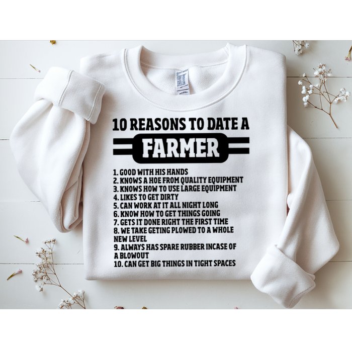 10 Reasons To Date A Farmer Funny Farming Humor For Men Sweatshirt