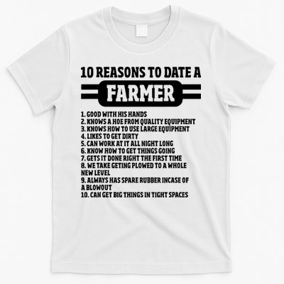 10 Reasons To Date A Farmer Funny Farming Humor For Men T-Shirt