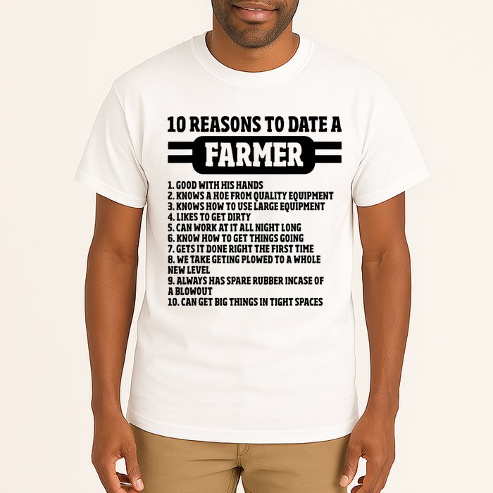 10 Reasons To Date A Farmer Funny Farming Humor For Men Tall T-Shirt