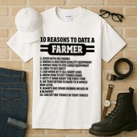 10 Reasons To Date A Farmer Funny Farming Humor For Men Tall T-Shirt