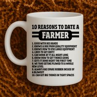 10 Reasons To Date A Farmer Funny Farming Humor For Men Mug