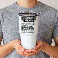 10 Reasons To Date A Farmer Funny Farming Humor For Men Tumbler