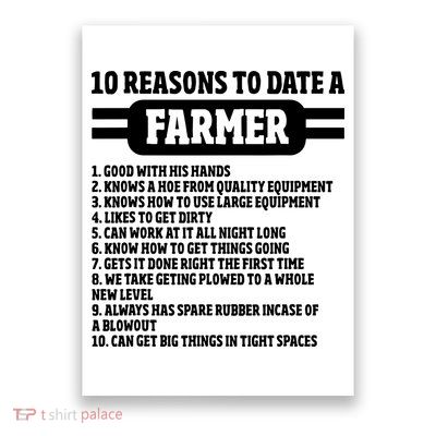 10 Reasons To Date A Farmer Funny Farming Humor For Men Poster