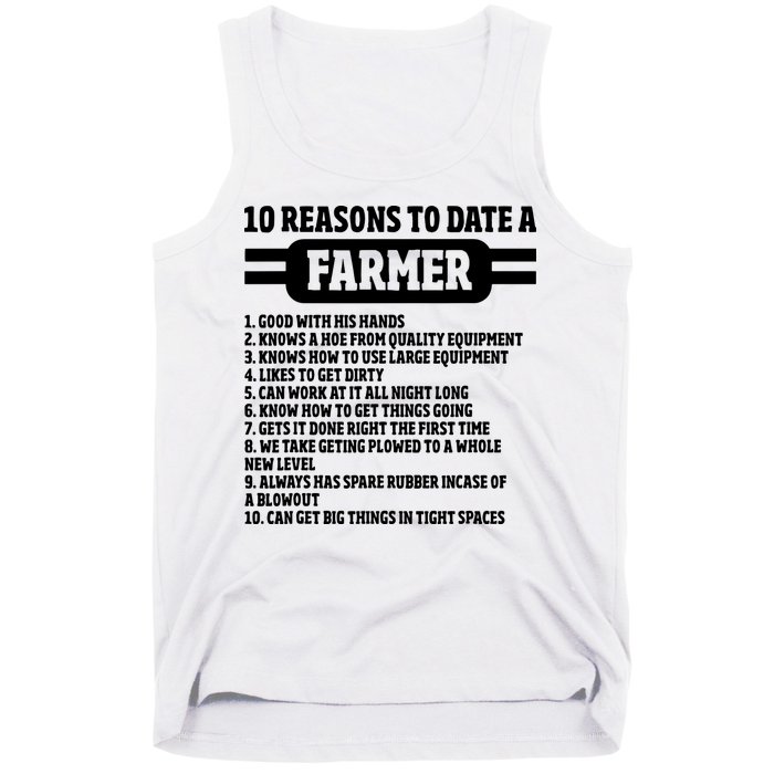 10 Reasons To Date A Farmer Funny Farming Humor For Men Tank Top