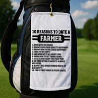 10 Reasons To Date A Farmer Funny Farming Humor For Men Golf Towel