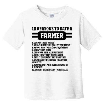 10 Reasons To Date A Farmer Funny Farming Humor For Men Toddler T-Shirt