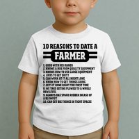 10 Reasons To Date A Farmer Funny Farming Humor For Men Toddler T-Shirt