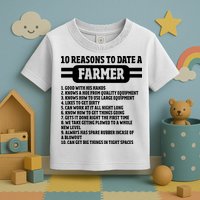 10 Reasons To Date A Farmer Funny Farming Humor For Men Toddler T-Shirt