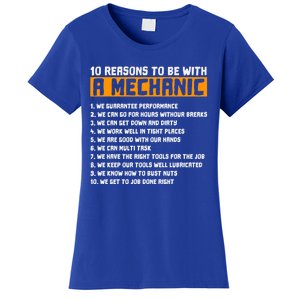 10 Reasons To Be With A Mechanic Funny Gift Motor Mechanic Gift Women's T-Shirt