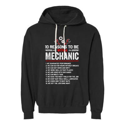 10 Reasons To Be With A Mechanic For Men Car Mechanics Garment-Dyed Fleece Hoodie