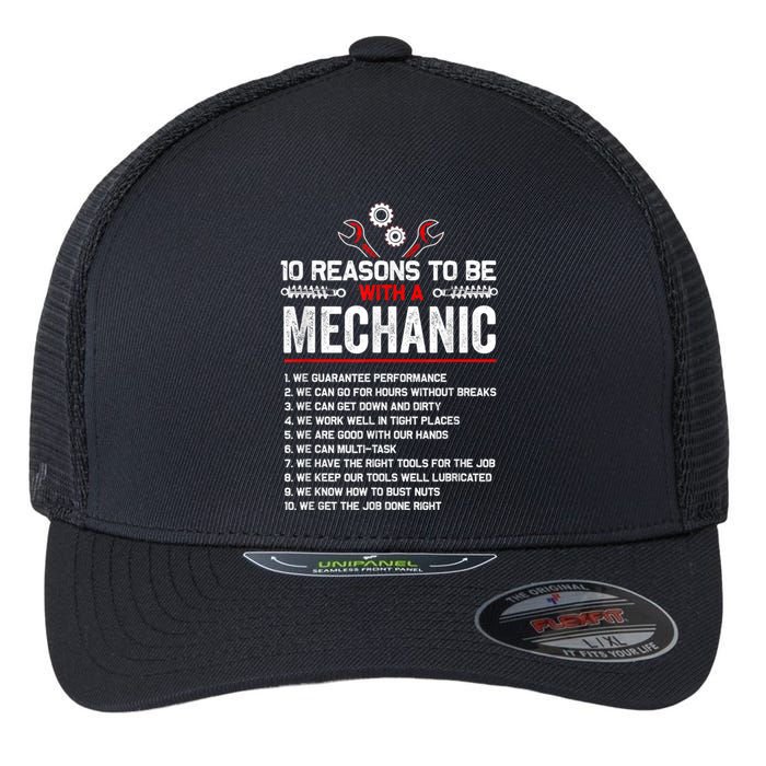 10 Reasons To Be With A Mechanic For Men Car Mechanics Flexfit Unipanel Trucker Cap