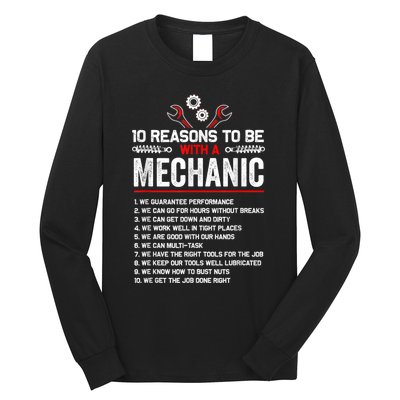 10 Reasons To Be With A Mechanic For Men Car Mechanics Long Sleeve Shirt