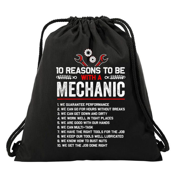 10 Reasons To Be With A Mechanic For Men Car Mechanics Drawstring Bag