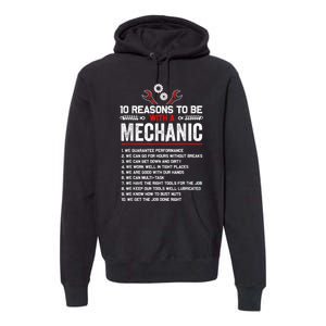 10 Reasons To Be With A Mechanic For Men Car Mechanics Premium Hoodie