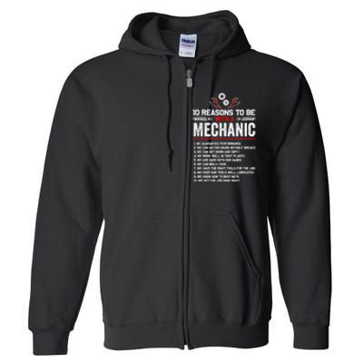 10 Reasons To Be With A Mechanic For Men Car Mechanics Full Zip Hoodie