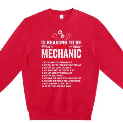 10 Reasons To Be With A Mechanic For Men Car Mechanics Premium Crewneck Sweatshirt