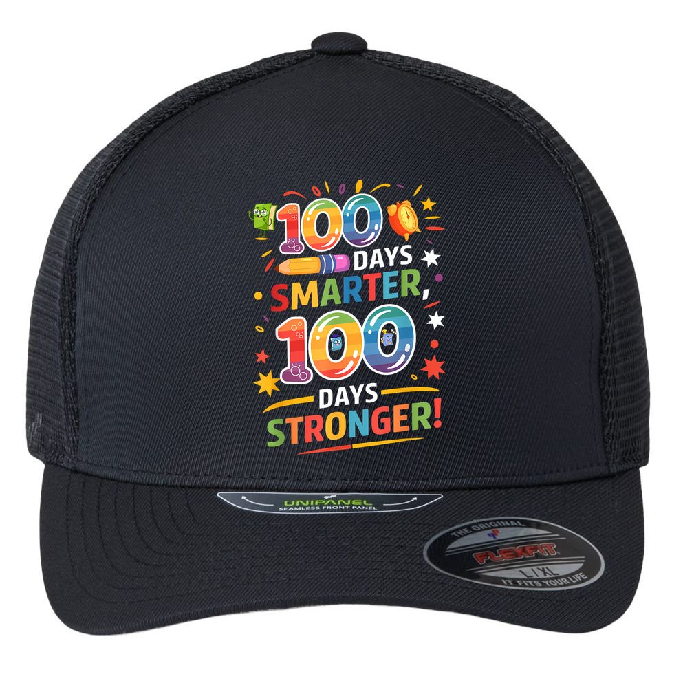 100 Smart 100 Stronger Happy 100th Day Of School Celebration Flexfit Unipanel Trucker Cap