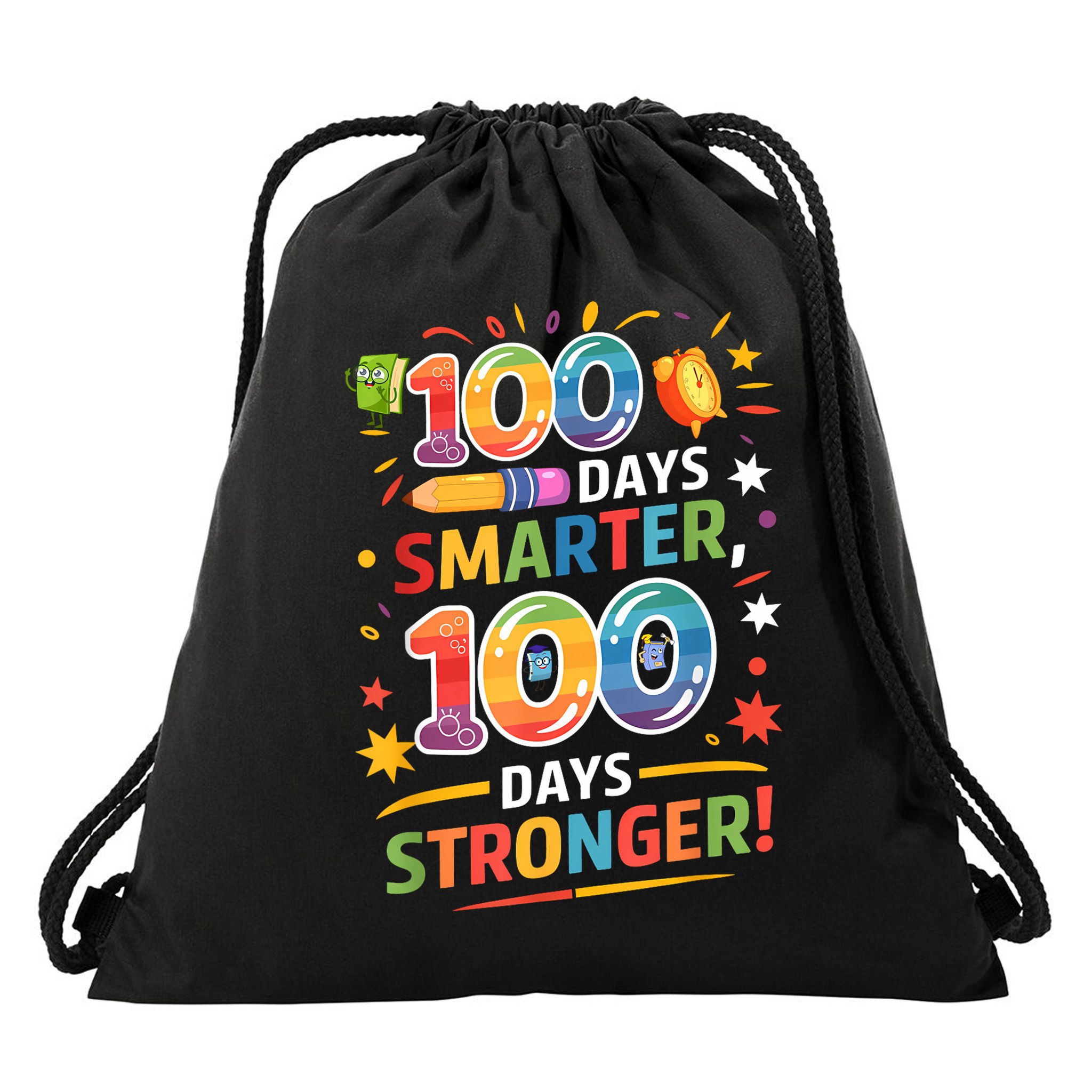 100 Smart 100 Stronger Happy 100th Day Of School Celebration Drawstring Bag